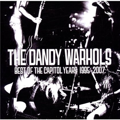 The Dandy Warhols - Best Of Capitol Years 1995-2007