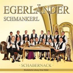 Schabernack - Egerlaender Schmankerl
