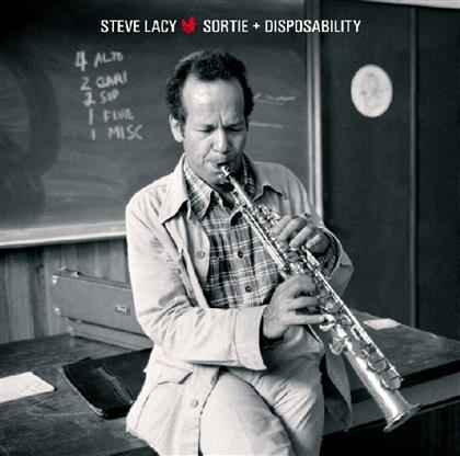 Steve Lacy - Sortie & Disposability