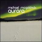 Michael McGoldrick - Aurora