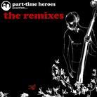 Part Time Heroes - Remixes