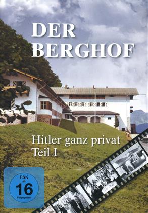 Der Berghof - Hitler ganz privat - Teil 1