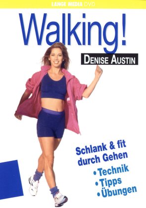 Denise Austin - Walking - Technik, Tips, Übungen