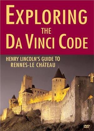 Exploring the Da Vinci Code - Henry Lincoln's guide to Rennes-le-Château
