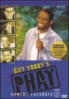 Torry Guy - Phat comedy tuesdays 2 (Unrated)
