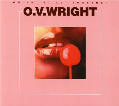 O.V. Wright - We're Still Together (Digipack)