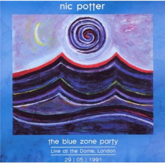 Nic Potter - Blue Zone Party Dome London Live 91