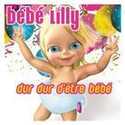 Lilly Bebe - Dur Dur D'etre Un Bebe
