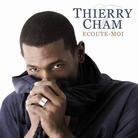 Thierry Cham - Ecoute-Moi