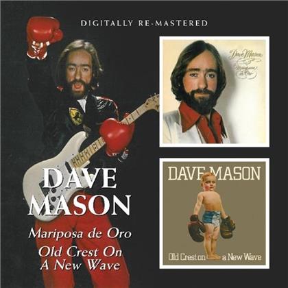 Dave Mason - Mariposa De Oro/Old Crest On A New Wave