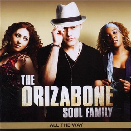 Drizabone Soul Family - All The Way