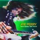 Joe Perry (Aerosmith) - Have Guitar Will Travel - 2 Bonustracks