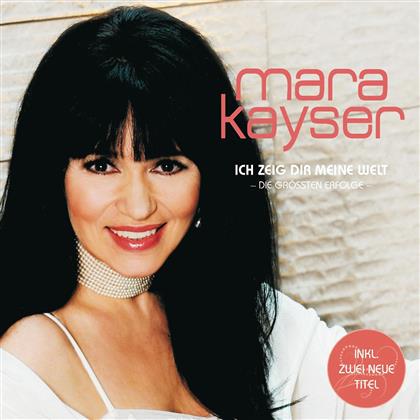 Mara Kayser - Ich Zeig Dir Meine Welt