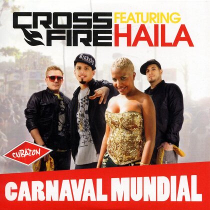 Crossfire (Salsa) Feat Haila - Carnaval Mundial
