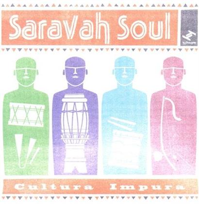Saravah Soul - Culture Impura