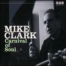Mike Clark - Carnival Of Soul - Digipack