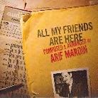 Arif Mardin - All My Friends Are Here