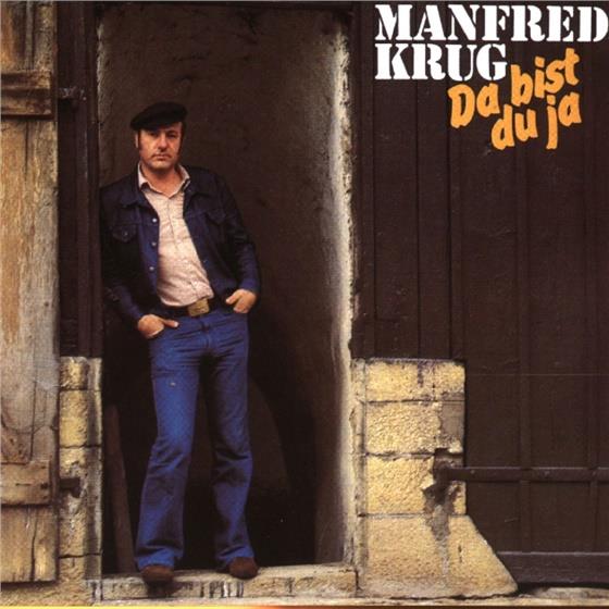 Manfred Krug - Da Bist Du Ja