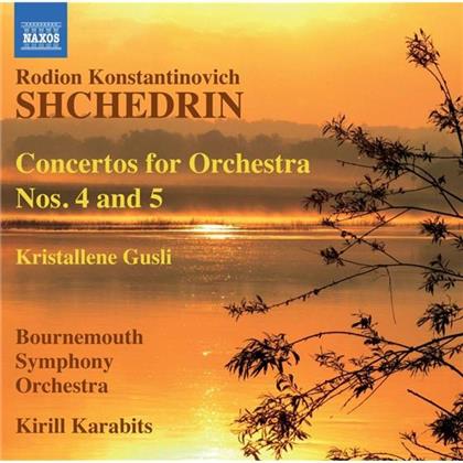 Karabits Kirill / Bournemouth So & Rodion Shchedrin - Konzerte F.Orch.4&5