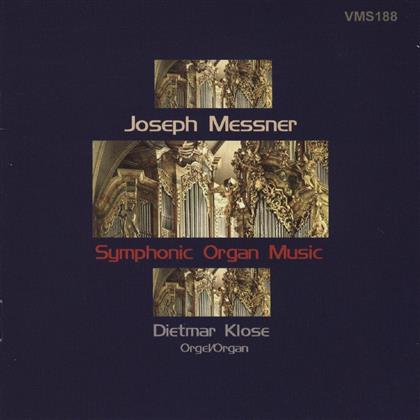 Dietmar Klose & Joseph Messner - Symphonic Organ Music
