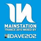 Dave202 - Mainstation 2010 - Trance Session