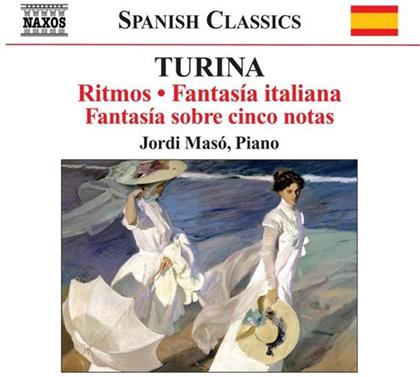 Jordi Masó & Joaquin Turina Peréz (1882-1949) - Piano Music Vol. 6 - Ritmos / Fant.Ital.