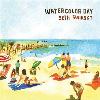 Seth Swirsky - Watercolor Day