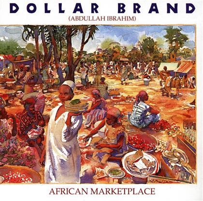 Dollar Brand (Ibrahim Abdullah) - African Marketplace