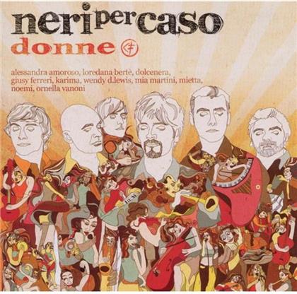 Neri Per Caso - Donne