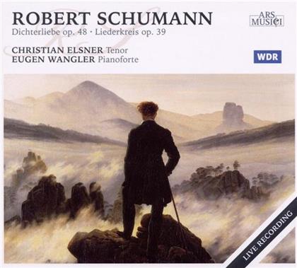 Christian Elsner & Robert Schumann (1810-1856) - Dichterliebe Op48, Liederkreis