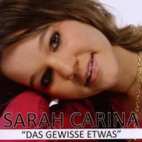 Sarah Carina - Das Gewisse Etwas