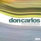 Don Carlos - Cool Deep