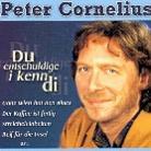 Peter Cornelius (Liedermacher) - Du Entschuldige