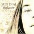 Sun Dial - Reflecter - Deluxe (2 CDs)