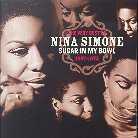Nina Simone - Very Best Of - Sugar In My Bowl
