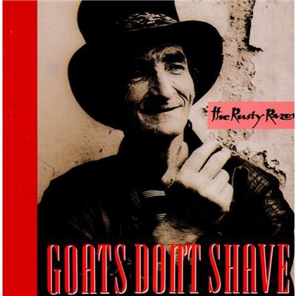 Goats Don't Shave - Rusty Razor