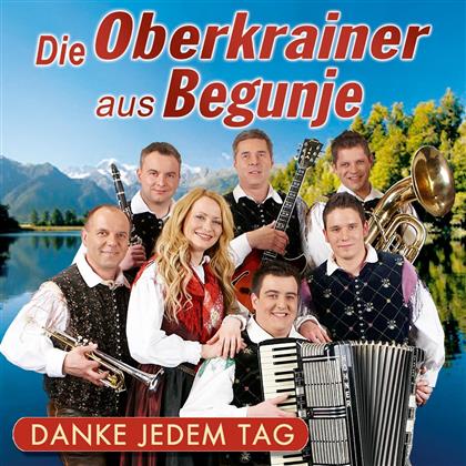Die Oberkrainer Aus Begunje - Danke Jedem Tag