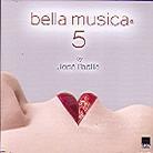 Jose Padilla - Bella Musica 5