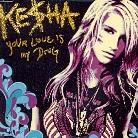 Kesha - Your Love Is My Drug - 2Track