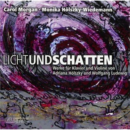 Monika Hoelszky-Wiedemann & --- - Licht & Schatten