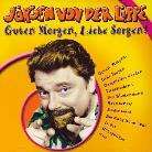 Jürgen Von Der Lippe - Guten Morgen Liebe Sorgen - 2004