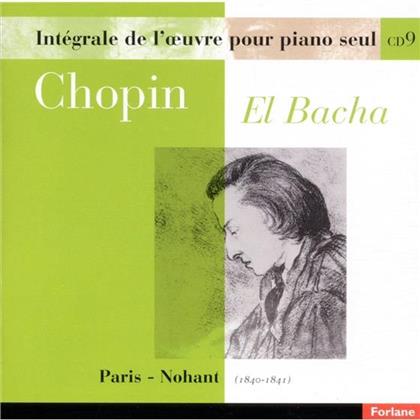 Abdel Rahman El Bacha & Frédéric Chopin (1810-1849) - Oeuvres Pour Piano Seul Vol. 9
