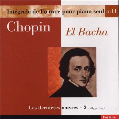 Abdel Rahman El Bacha & Frédéric Chopin (1810-1849) - Oeuvres Pour Piano Vol. 11