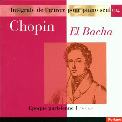Abdel Rahman El Bacha & Frédéric Chopin (1810-1849) - Ouevres Pour Piano Seul Vol. 4