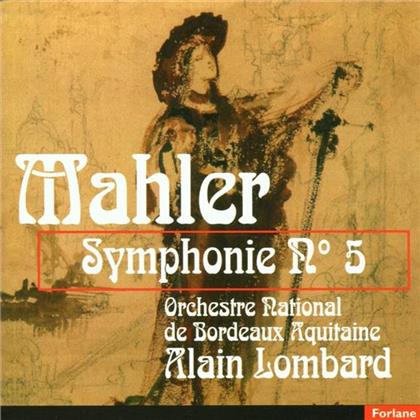 Alain Lombard & Gustav Mahler (1860-1911) - Symphonie No. 5
