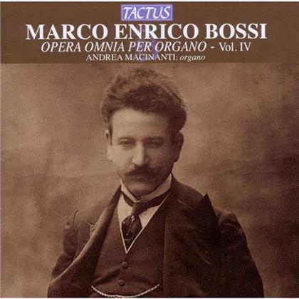 Andrea Macinanti & Marco Enrico Bossi (1861-1925) - Opere Omnia Organo Vol.4