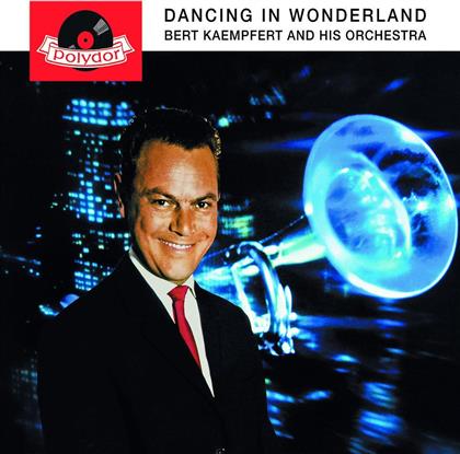 Bert Kaempfert - Dancing In Wonderland (Re-Release)