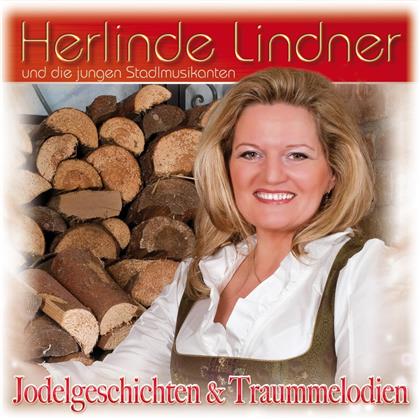 Herlinde Lindner - Jodelgschichten & Traummelodien