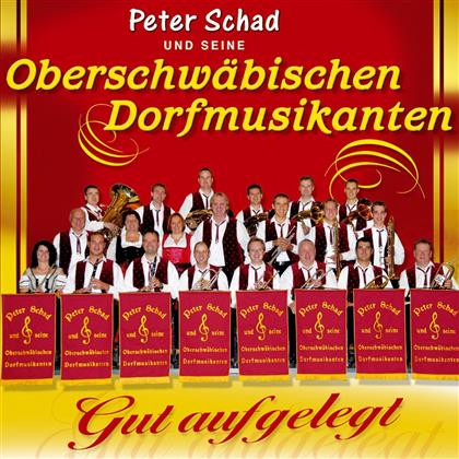 Peter Schad - Gut Aufgelegt