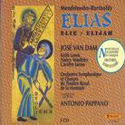 Van Dam Jose / Pappano Antonio & Felix Mendelssohn-Bartholdy (1809-1847) - Elias (2 CDs)
